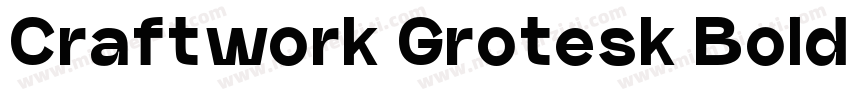 Craftwork Grotesk Bold字体转换
